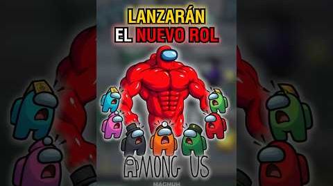 VAN A LANZAR EL NUEVO ROL DE AMONG US 